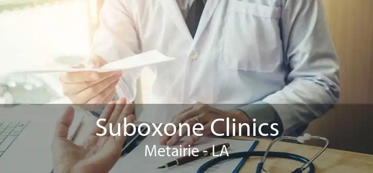 Suboxone Clinics Metairie - LA