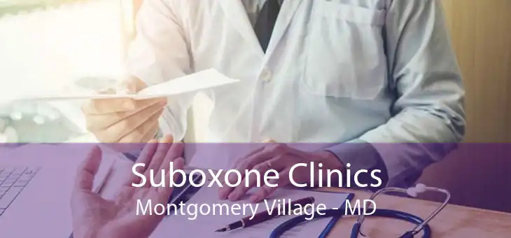 Suboxone Clinics Montgomery Village - MD