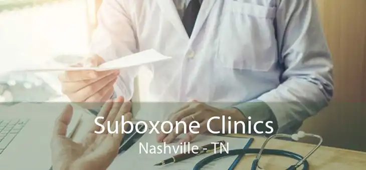 Suboxone Clinics Nashville - TN