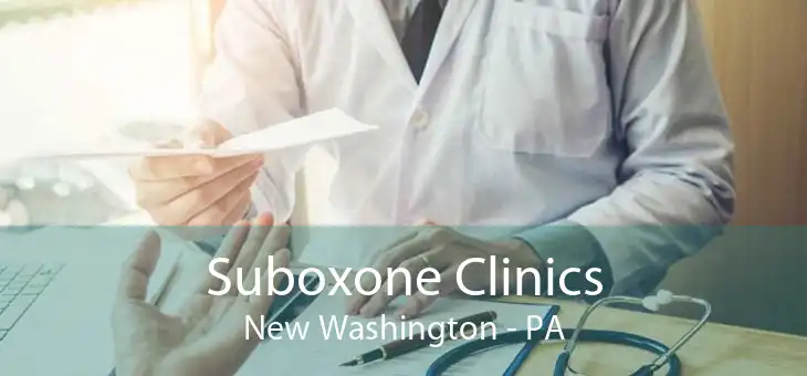 Suboxone Clinics New Washington - PA