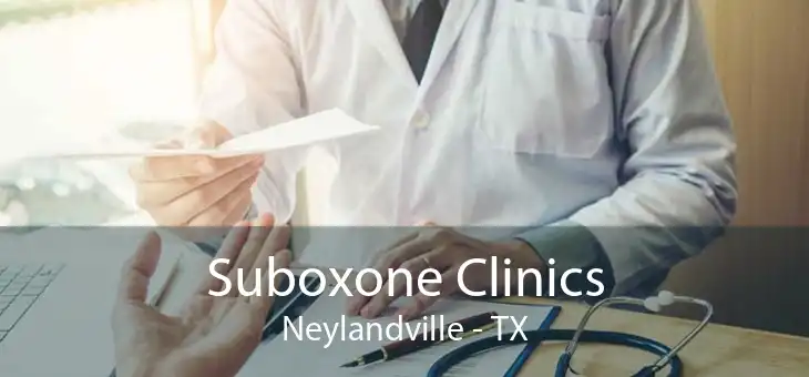 Suboxone Clinics Neylandville - TX