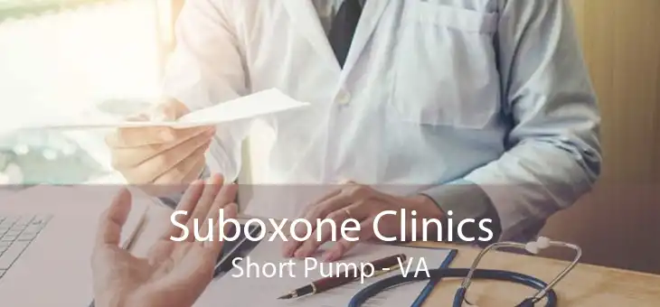 Suboxone Clinics Short Pump - VA