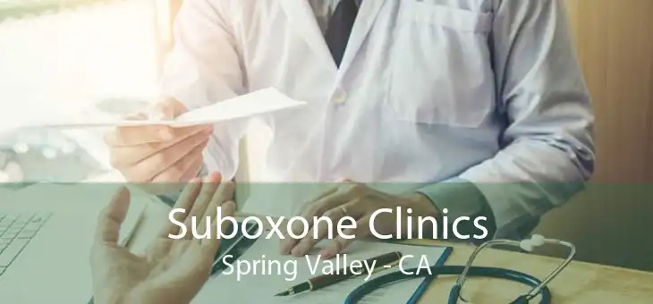 Suboxone Clinics Spring Valley - CA