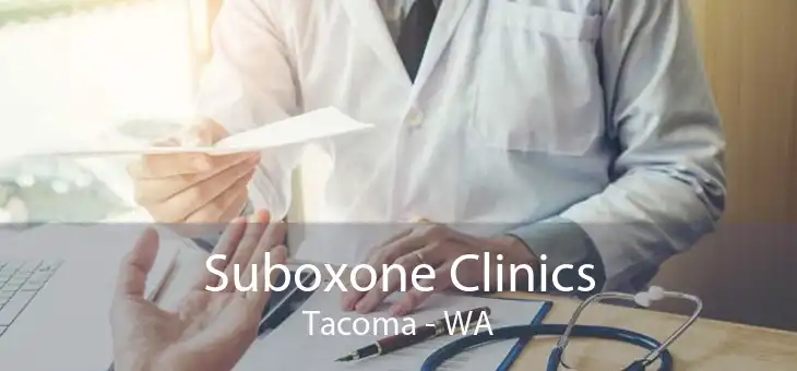 Suboxone Clinics Tacoma - WA