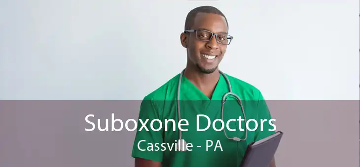 Suboxone Doctors Cassville - PA