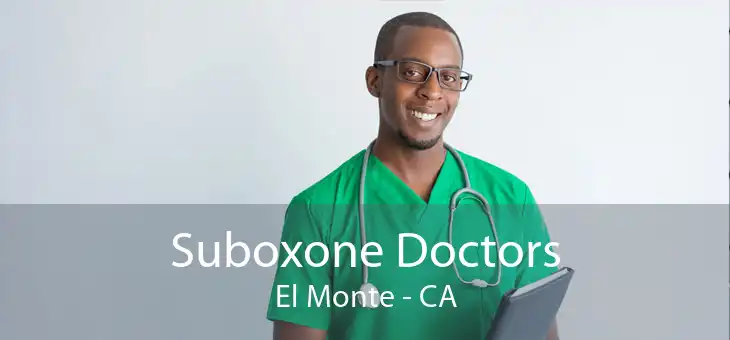 Suboxone Doctors El Monte - CA