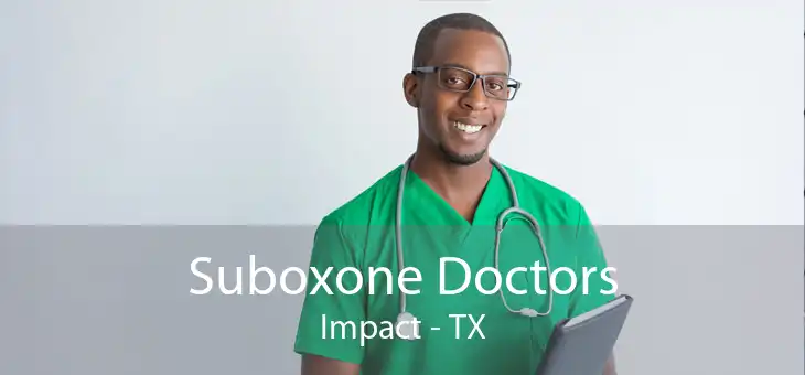Suboxone Doctors Impact - TX