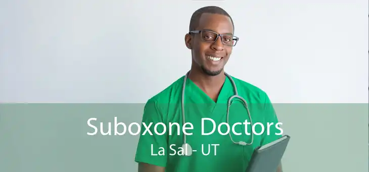 Suboxone Doctors La Sal - UT
