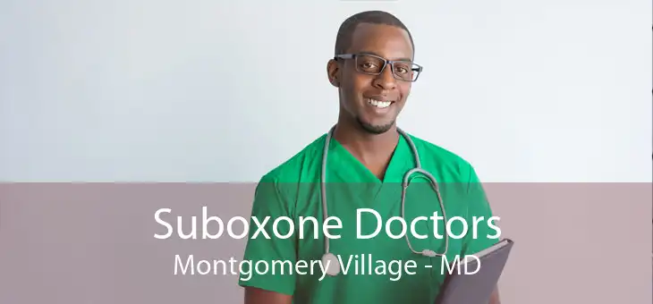 Suboxone Doctors Montgomery Village - MD