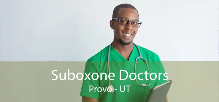 Suboxone Doctors Provo - UT