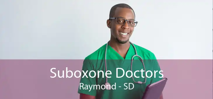 Suboxone Doctors Raymond - SD