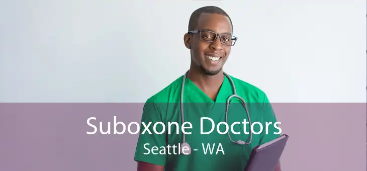 Suboxone Doctors Seattle - WA