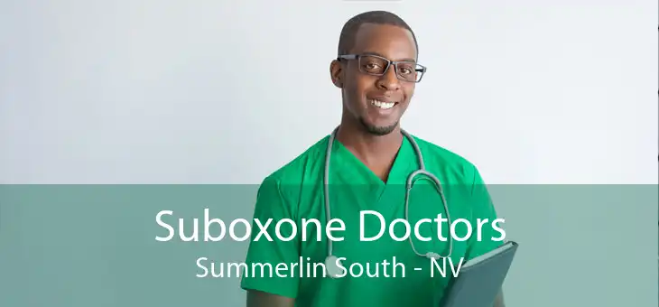Suboxone Doctors Summerlin South - NV