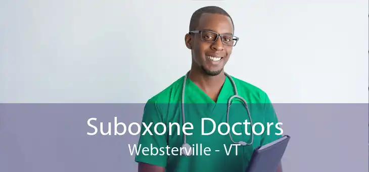 Suboxone Doctors Websterville - VT