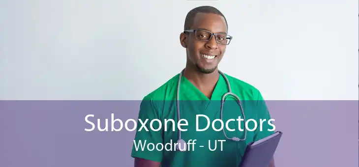 Suboxone Doctors Woodruff - UT